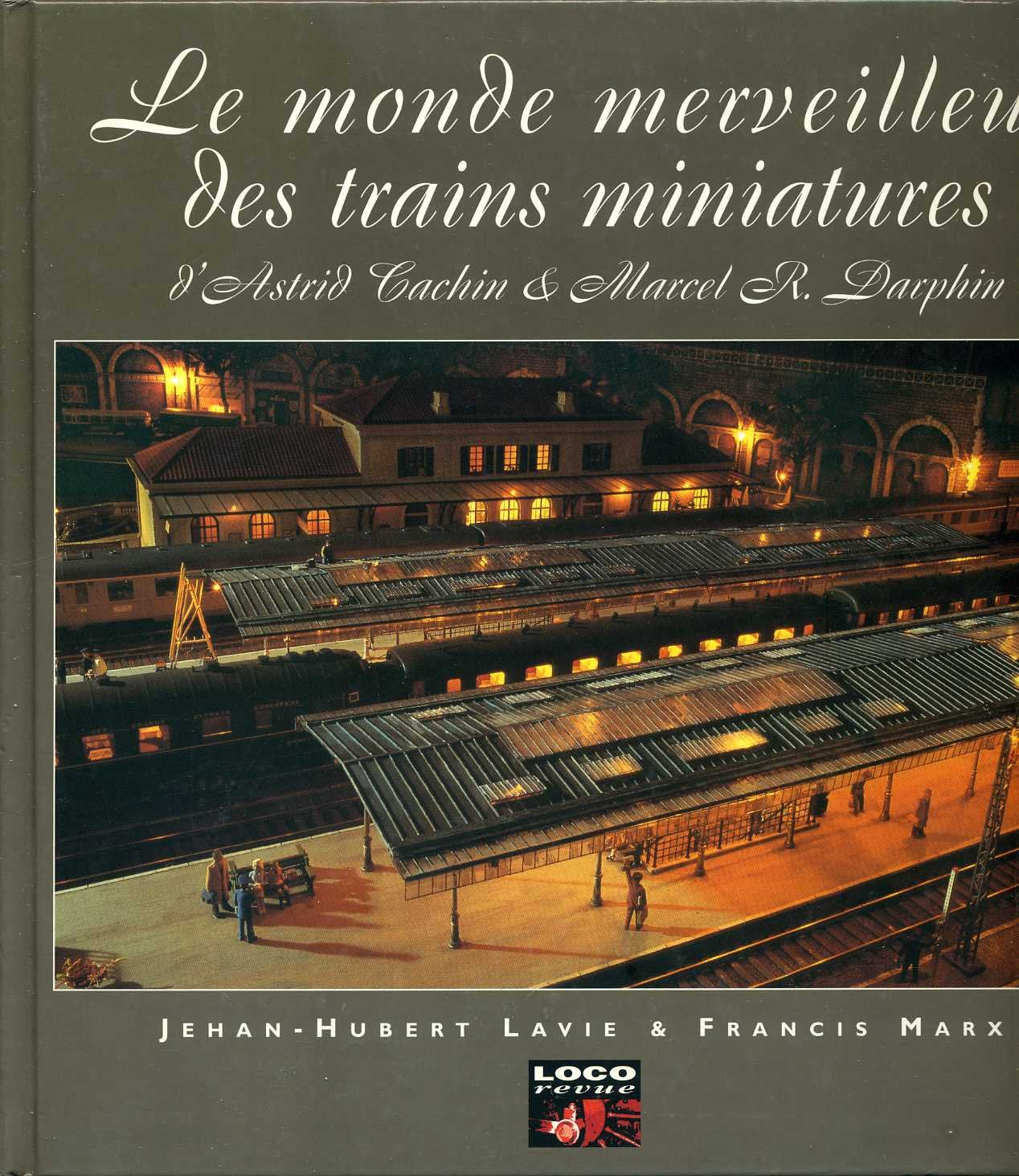 Le Monde Merveilleux Des Trains Miniatures Leisure & Fun