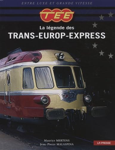 TEE: La légende des Trans-Europ-Express book