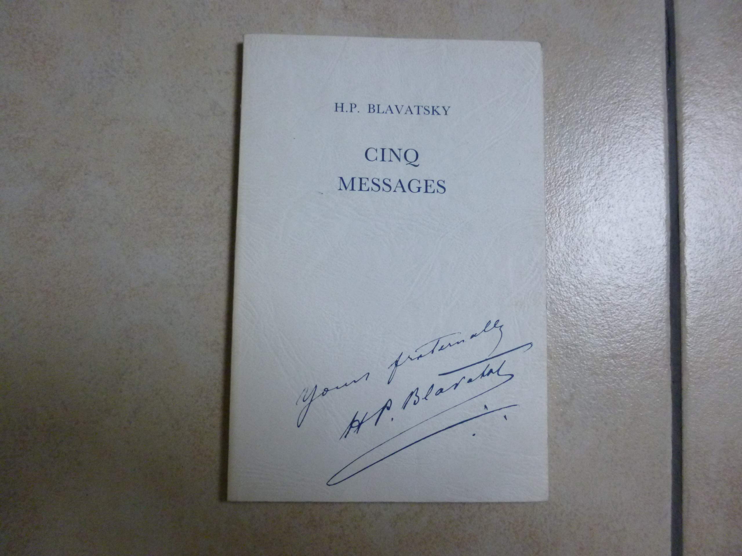 Cinq messages : aux théosophes américains, aux congrès de 1888, 1889, 1890, 1891 Books