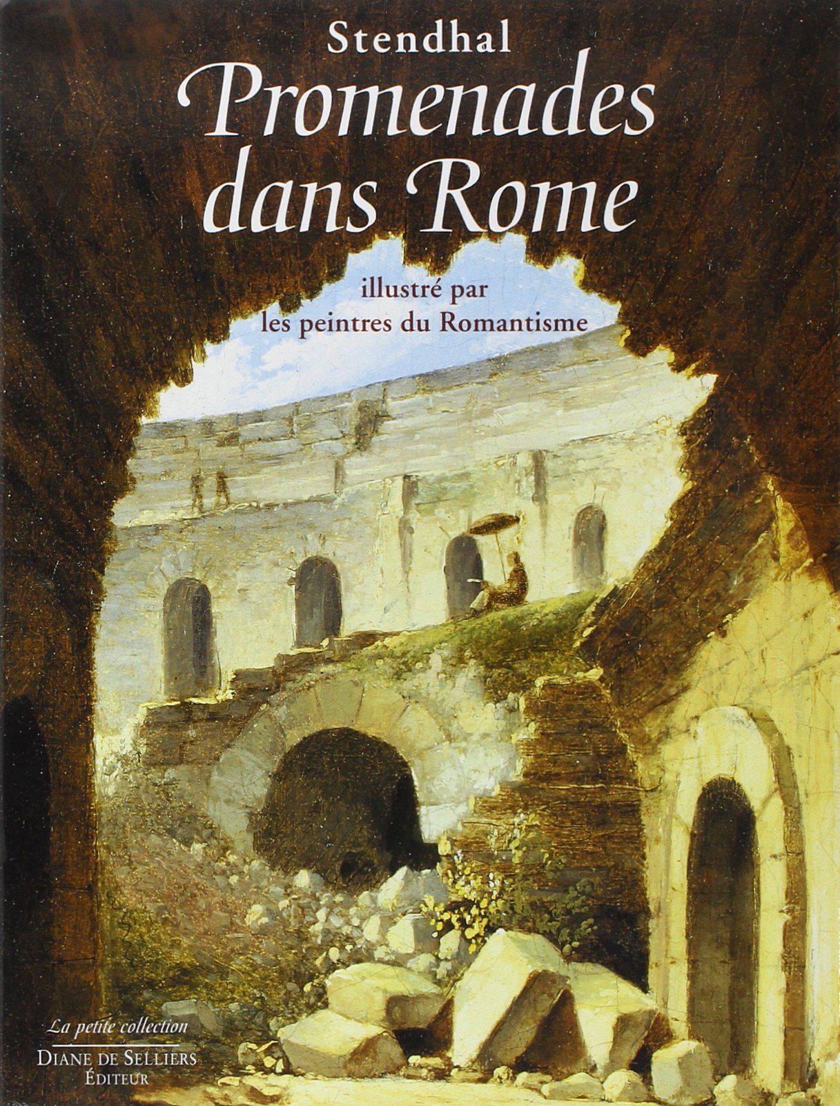 Promenades dans Rome illustré par les peintres du romantisme Contemporary literature