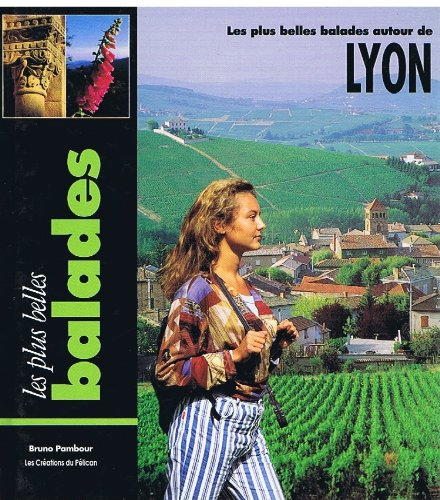 Les plus belles balades autour de Lyon book