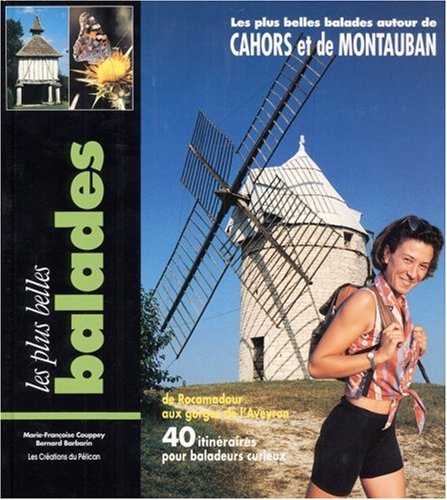 PLUS BELLES BALLADES CAHORS ET MONTAUBAN Books
