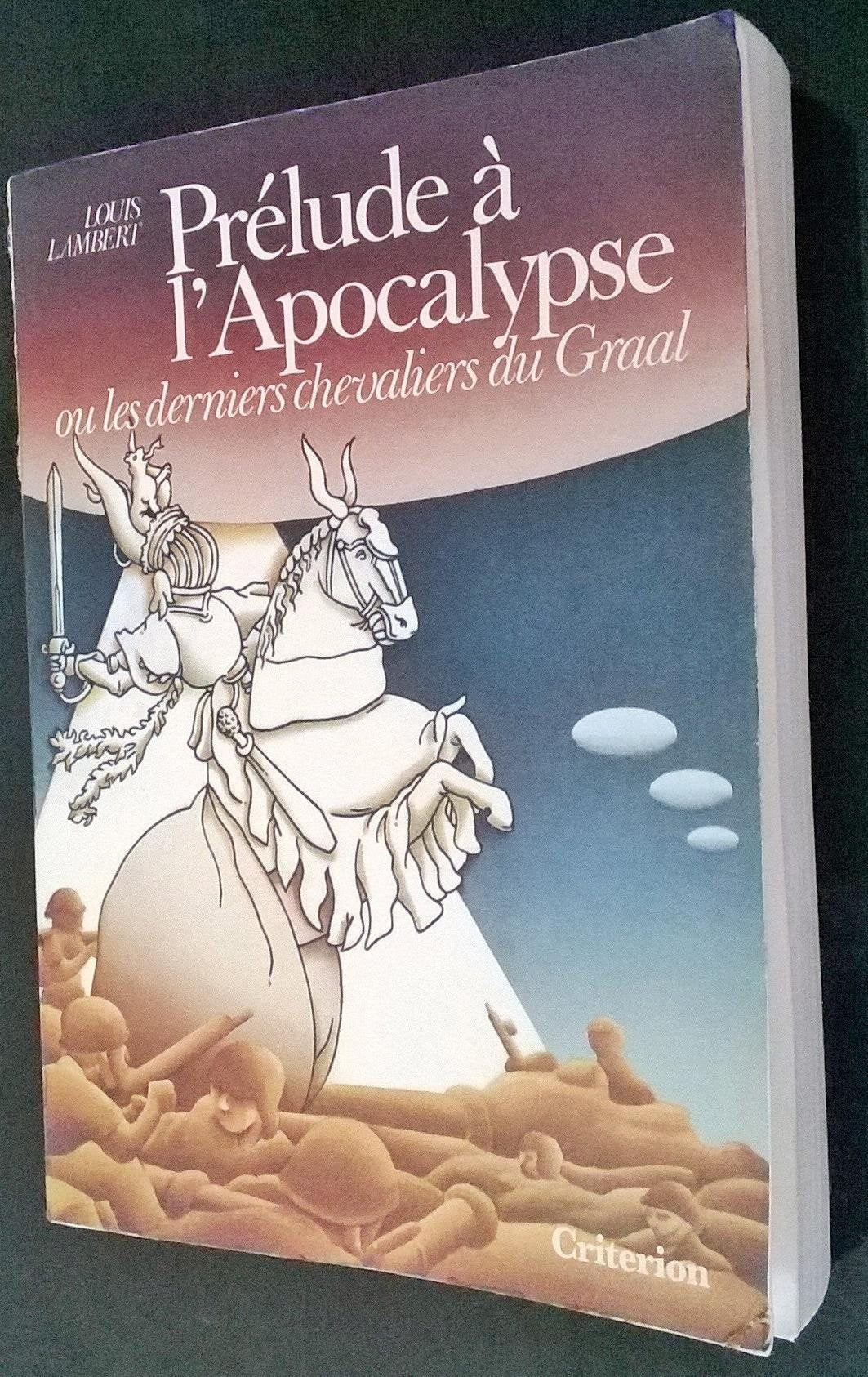 Prélude à l'apocalypse : Ou les Derniers Chevaliers du Graal Books