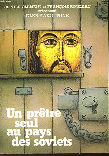 Un Prêtre seul au pays des soviets Books