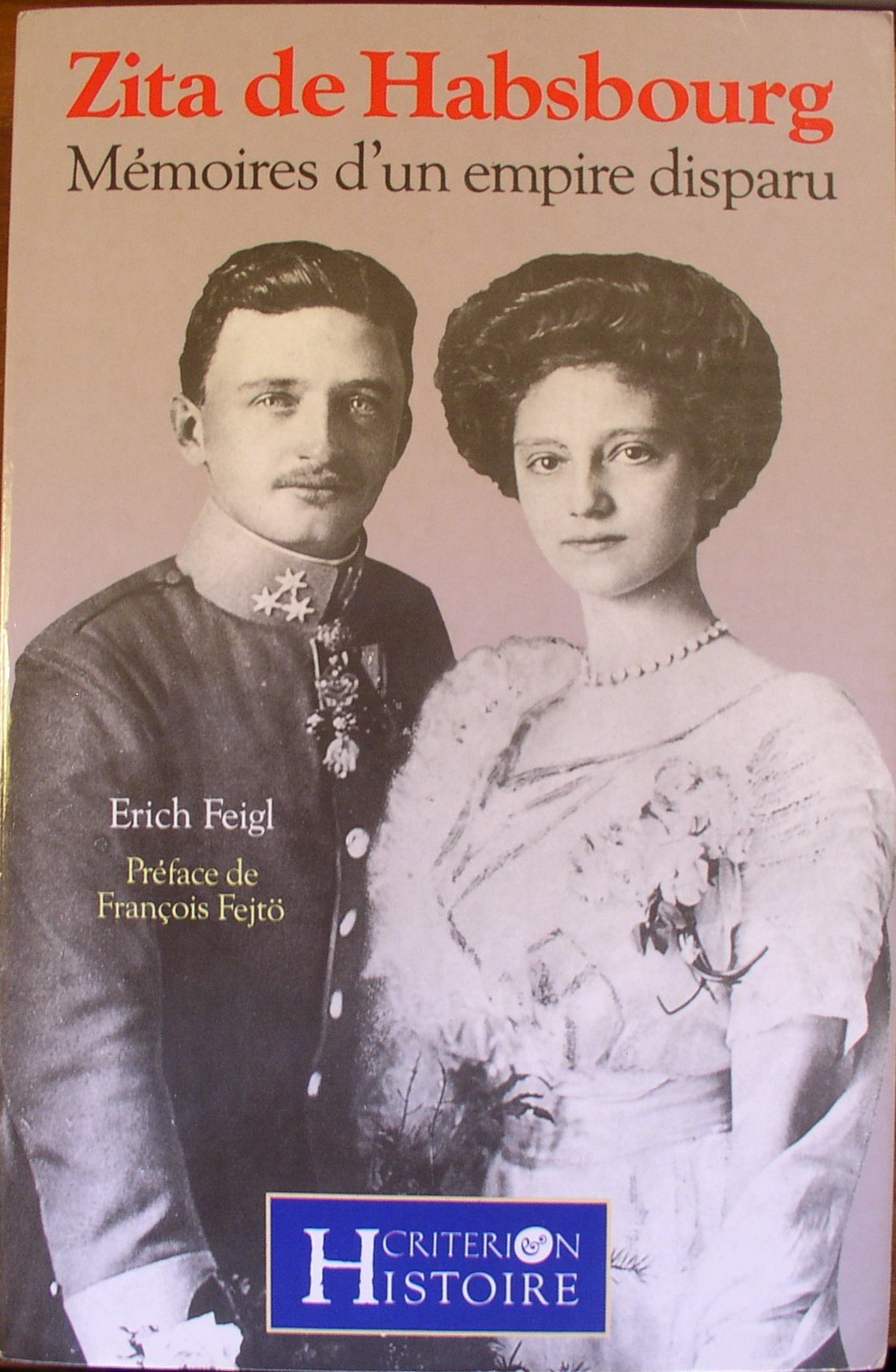 Zita de habsbourg, mémoire d'un empire disparu Books
