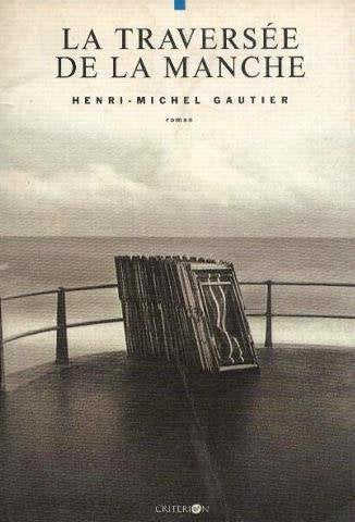 La traversée de la manche / roman Books
