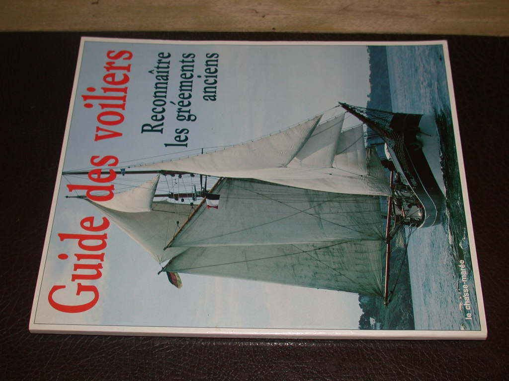 Guide des bateaux traditionnels - reconnaître les gréements anciens Books