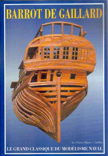CONSTRUISEZ DES MODELES REDUITS DE MARINE.: Marine de guerre à voiles 1750-1850 Leisure & Fun
