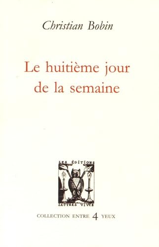 Le huitième jour de la semaine Contemporary literature