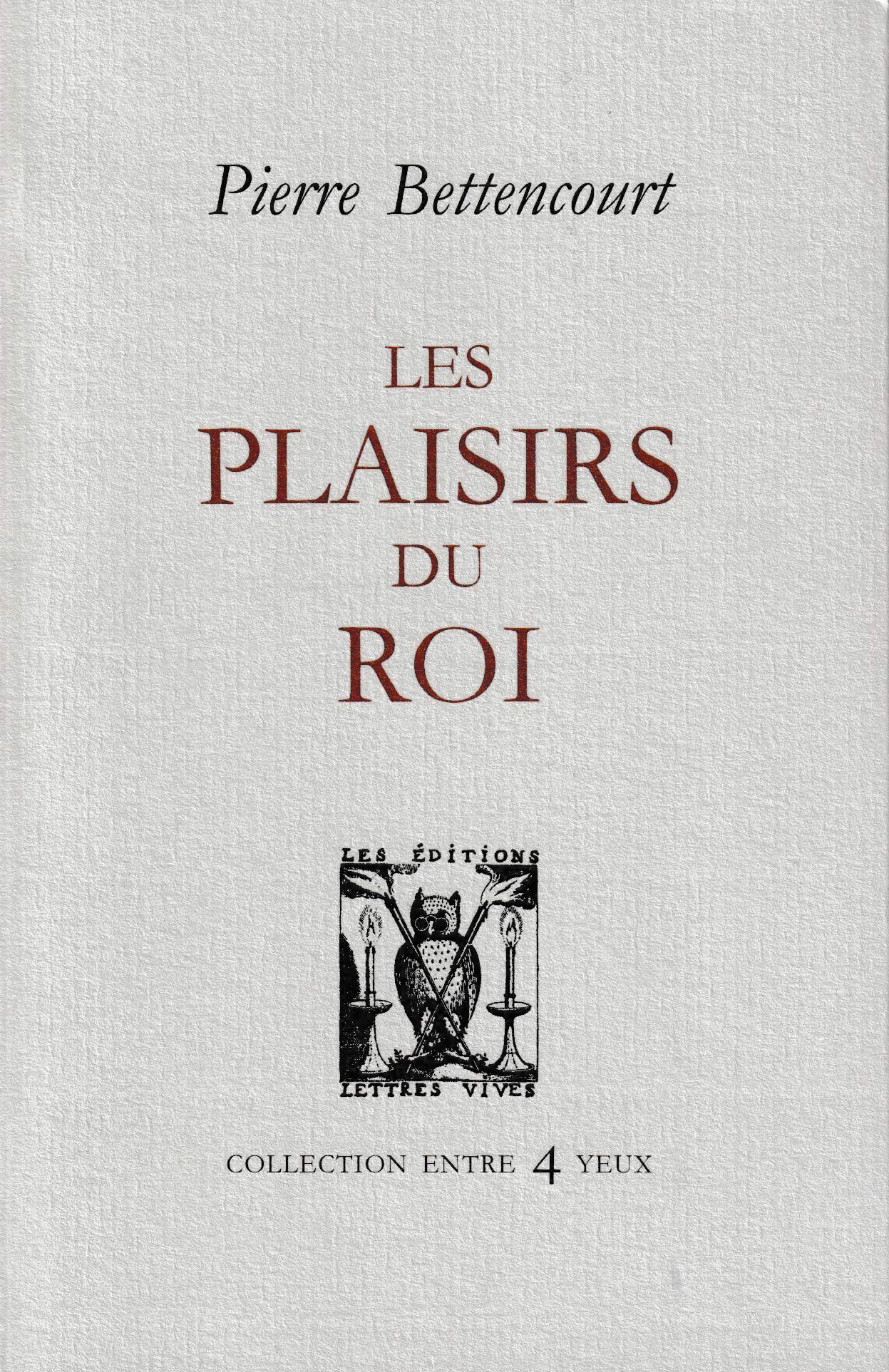 Les plaisirs du roi Contemporary literature