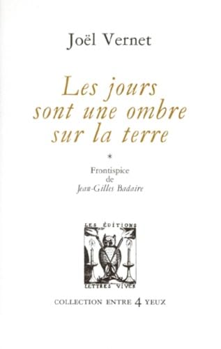 Les jours sont une ombre sur la terre book