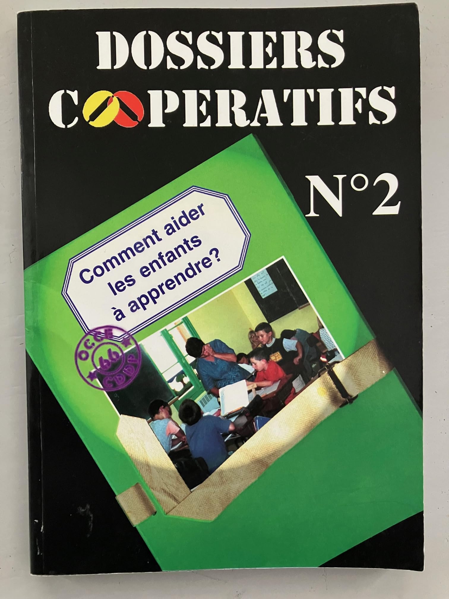 DOSSIERS COOPERATIFS N°2 / COMMENT AIDER LES ENFANTS A APPRENDRE book