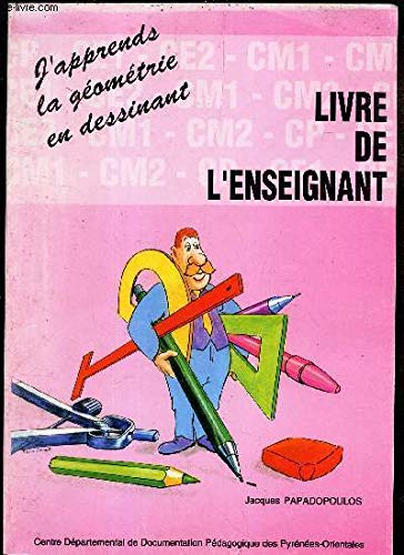 J'apprends la géométrie en dessinant. Livre de l'enseignant book