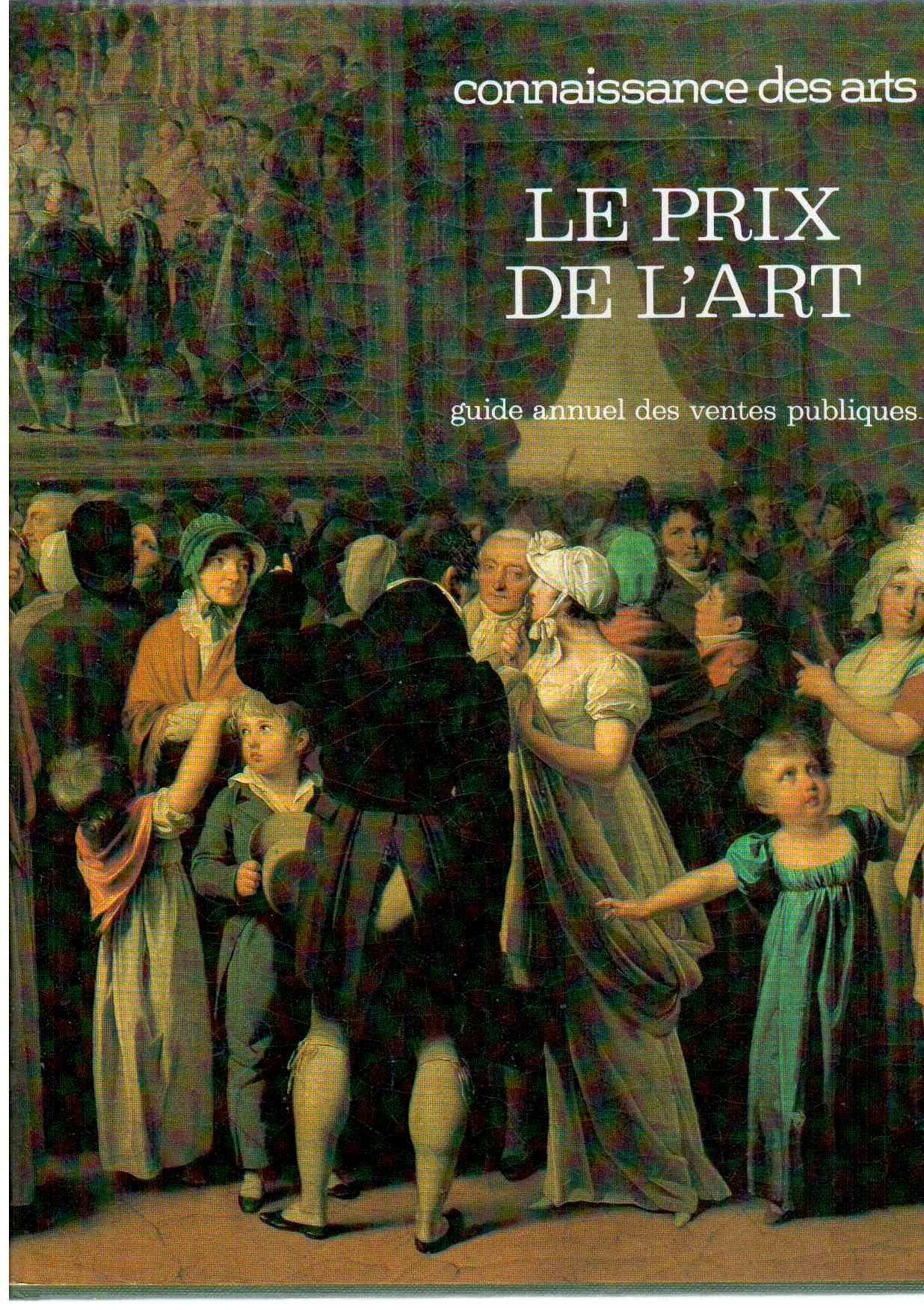 Connaissance des arts numéro spécial : Le prix de l'art (guide des ventes publiques de septembre 1982 à juillet 1983) book