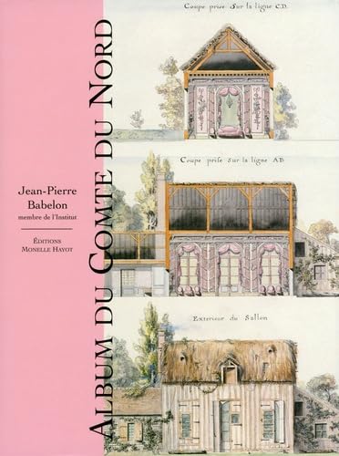 Album du Comte du Nord: Recueil des plans des châteaux, parcs et jardins de Chantilly levé en 1784 Film, Art & Culture