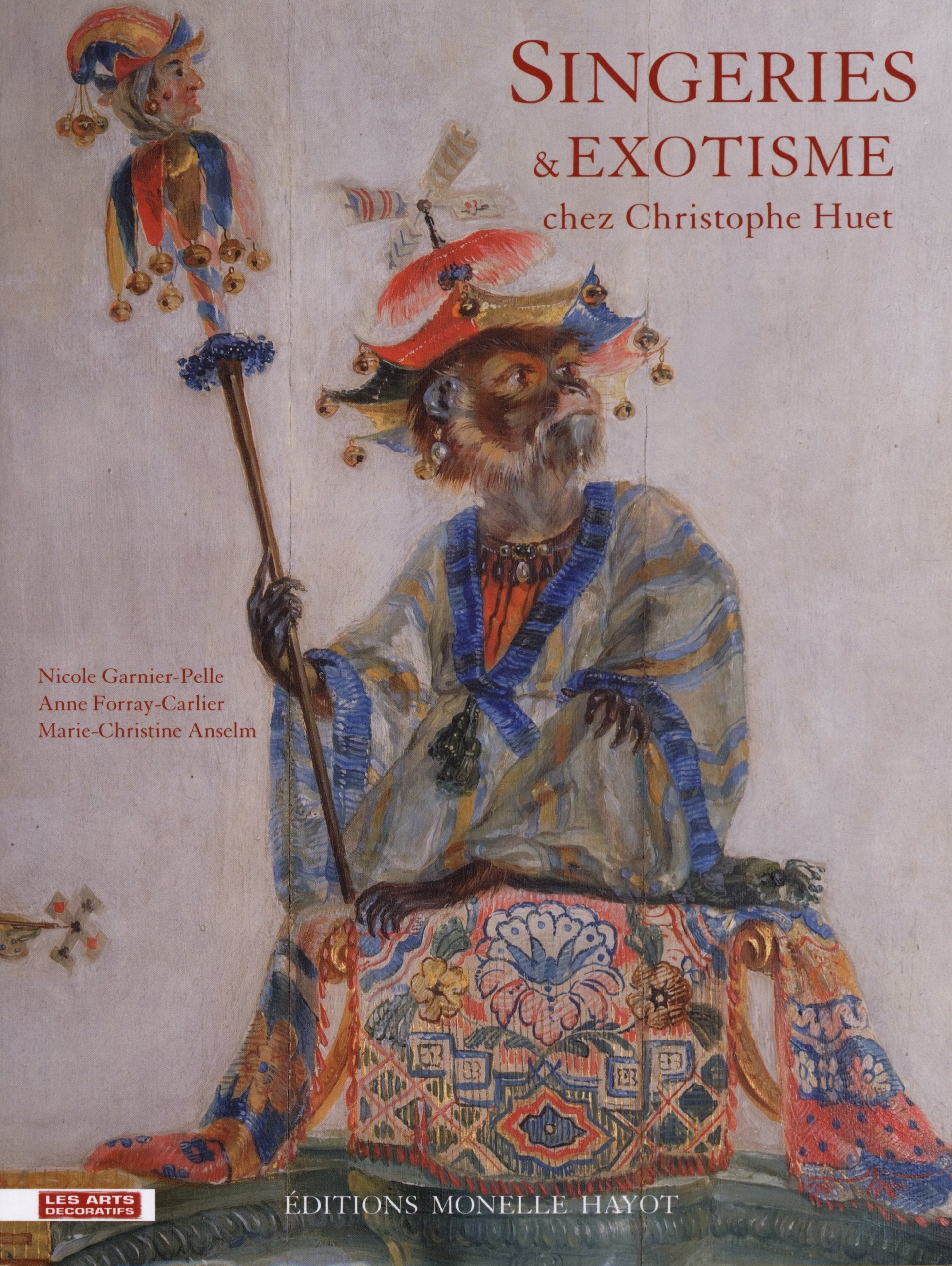 Singeries & exotisme chez Christophe Huet book