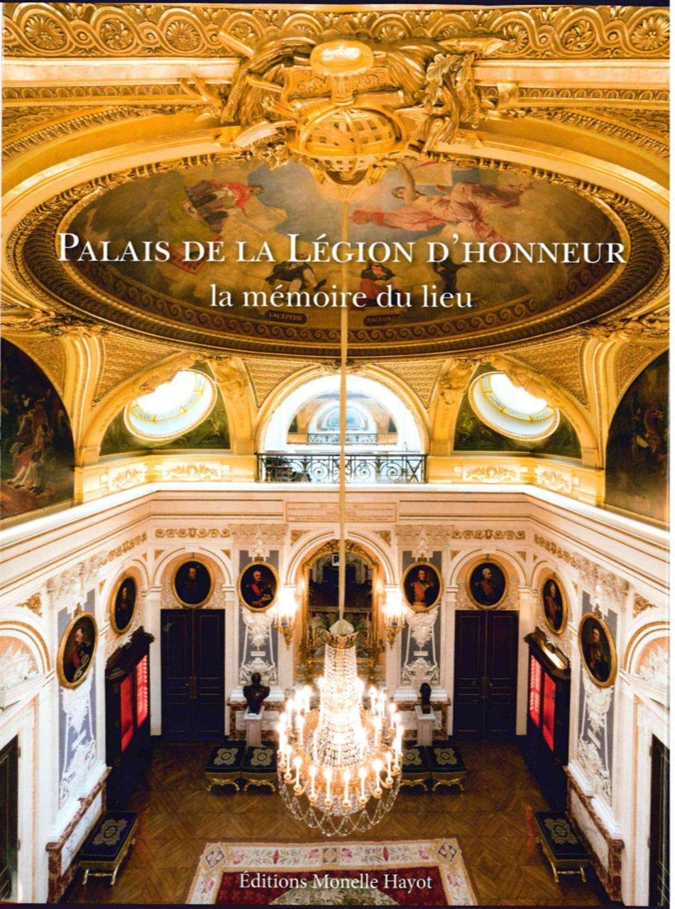 Palais de la Légion d'honneur: La mémoire du lieu Architecture