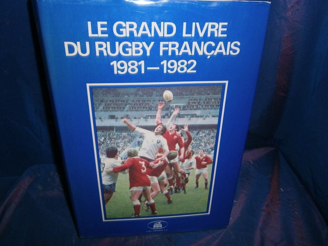 Le Grand livre du rugby français 1981-1982 book