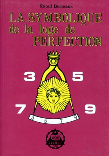 La symbolique de la loge de perfection book