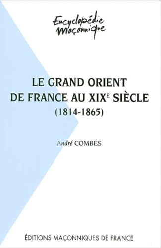 Le Grand Orient de France au XIXe siècle (1814-1865) Books
