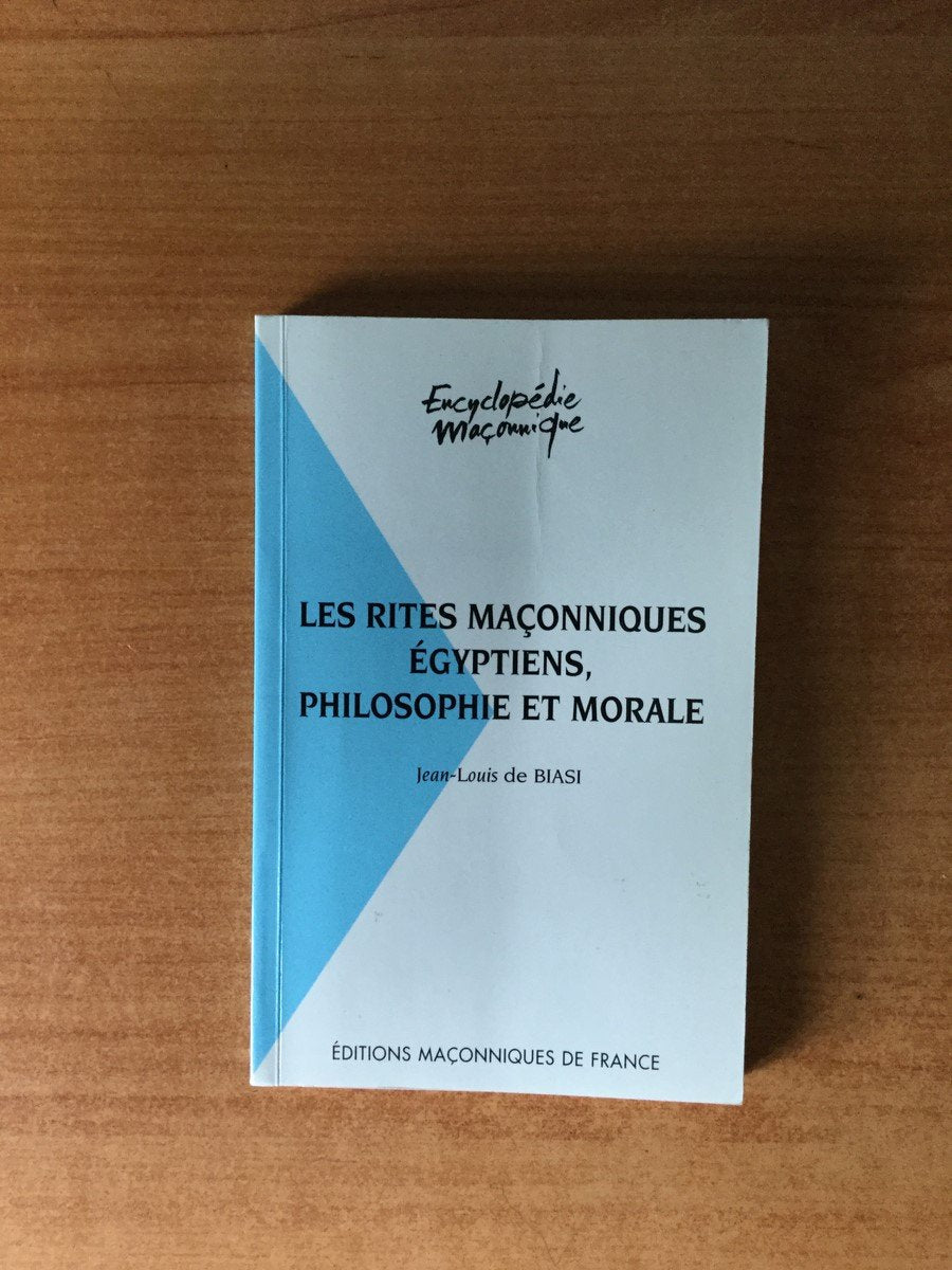 Les rites maçonniques égyptiens : philosophie et morale Books
