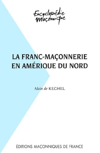 La Franc-maçonnerie en Amérique du Nord Books