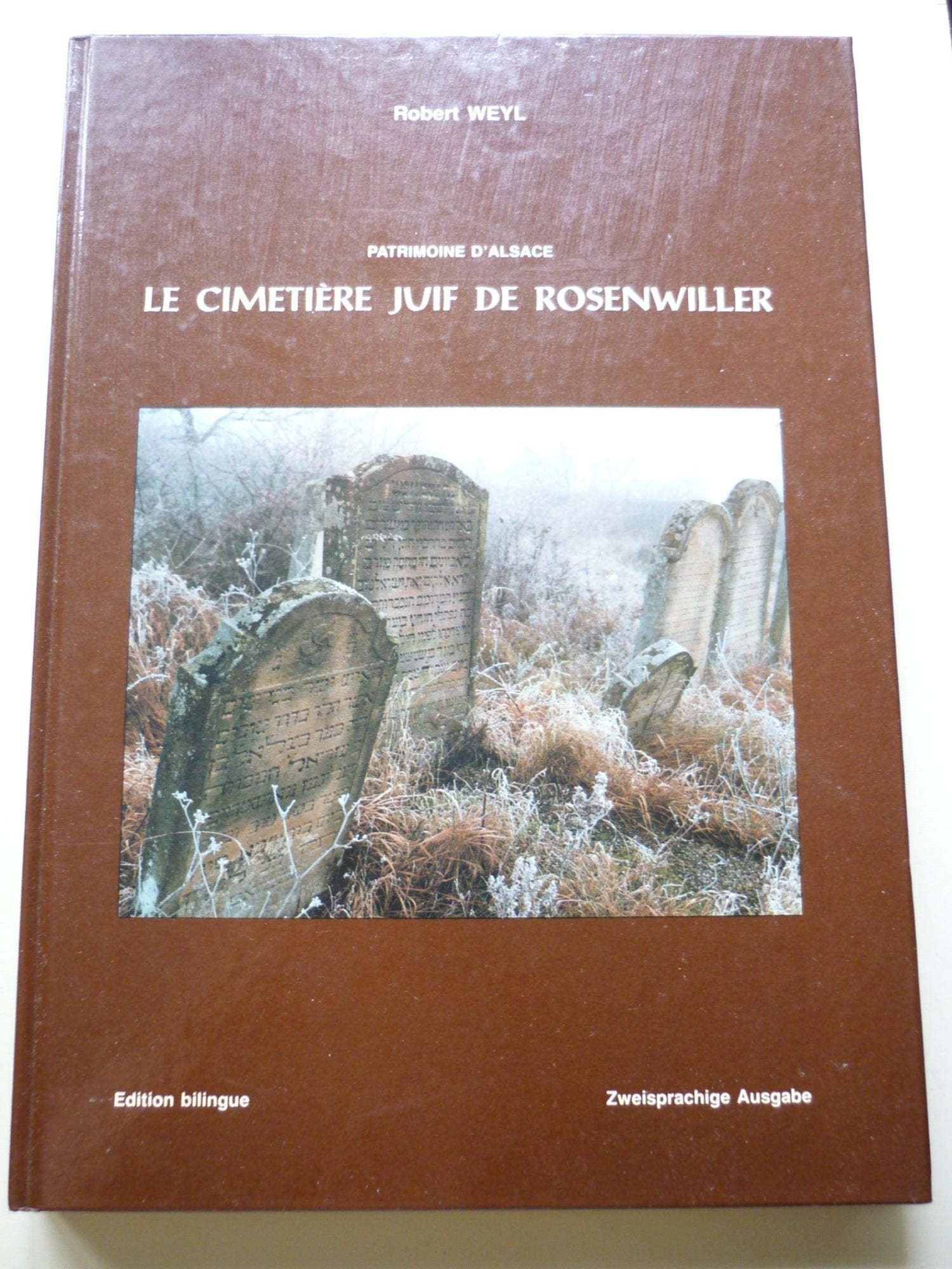 Le cimetiere juif de rosenwiller : patrimoine d'alsace Books