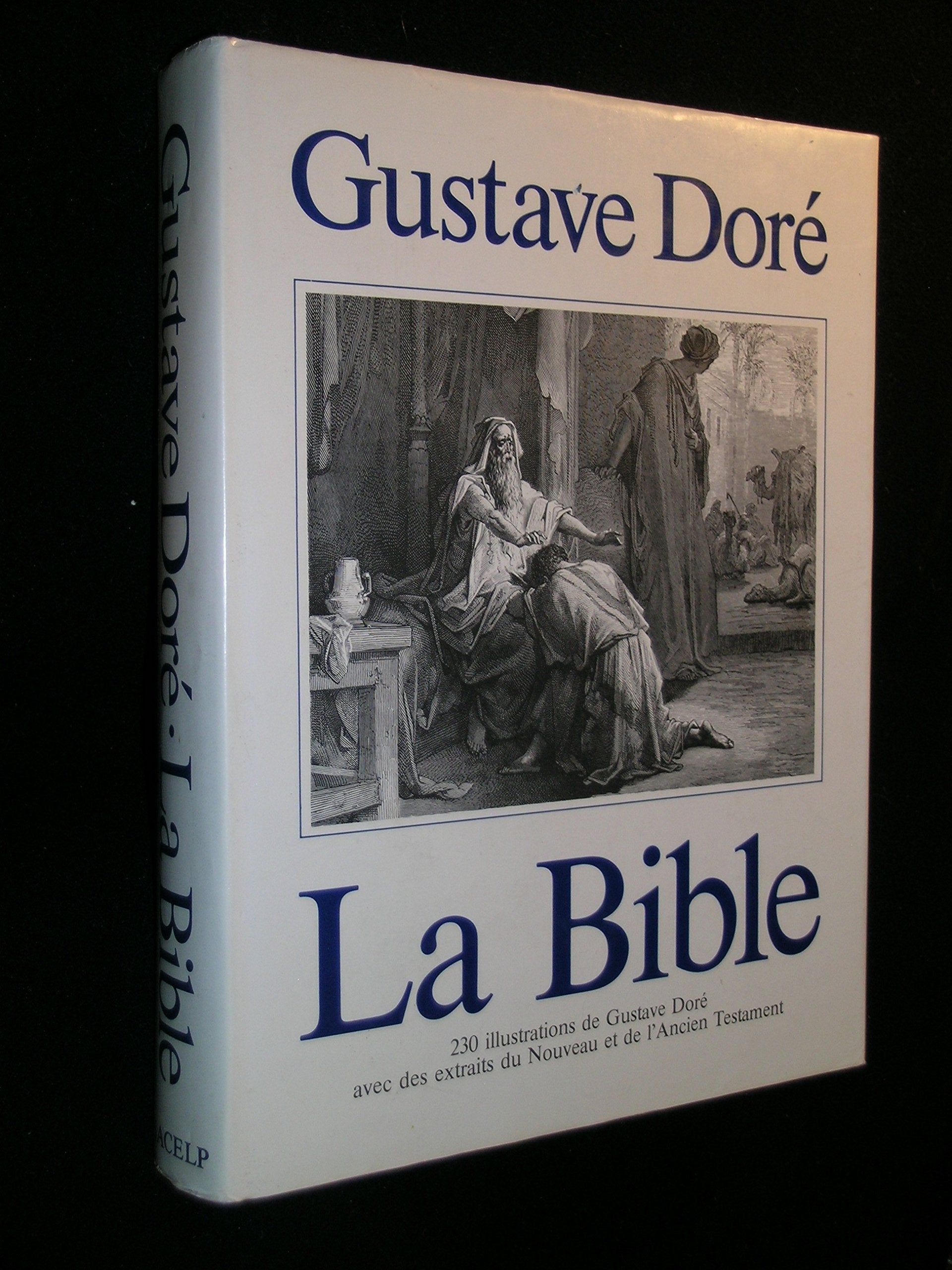 La Bible : extraits du Nouveau et de l'Ancien Testament book