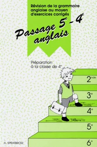Passage 5e-4e, anglais : révision de la grammaire anglaise au moyen d'exercices corrigés, préparation à la 4e Books
