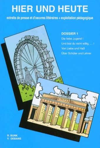 Hier und heute : extraits de presse et d'oeuvre littéraires plus exploitation pédagogique. Vol. 1. Dossier 1 book