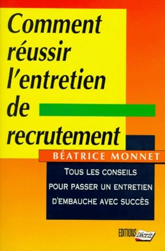 Comment réussir l'entretien de recrutement book