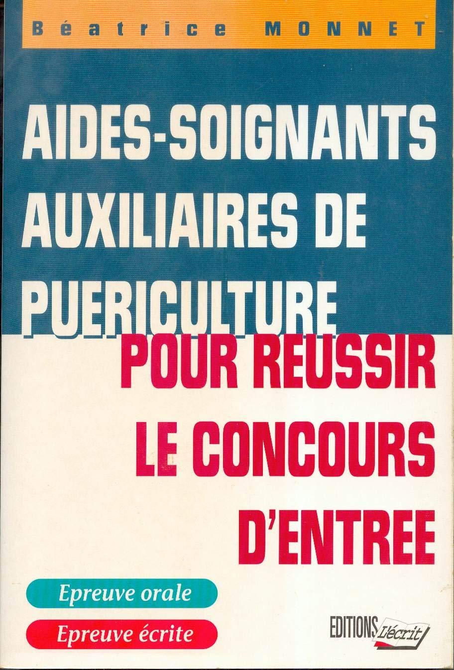 Pour réussir le concours d'entrée de puériculture book