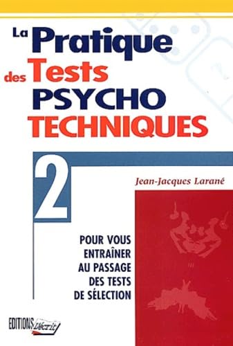 La pratique des tests psychotechniques book