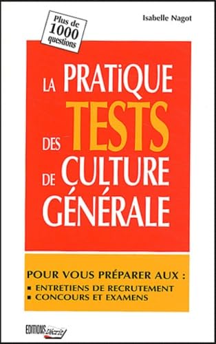 La pratique des tests de culture générale book