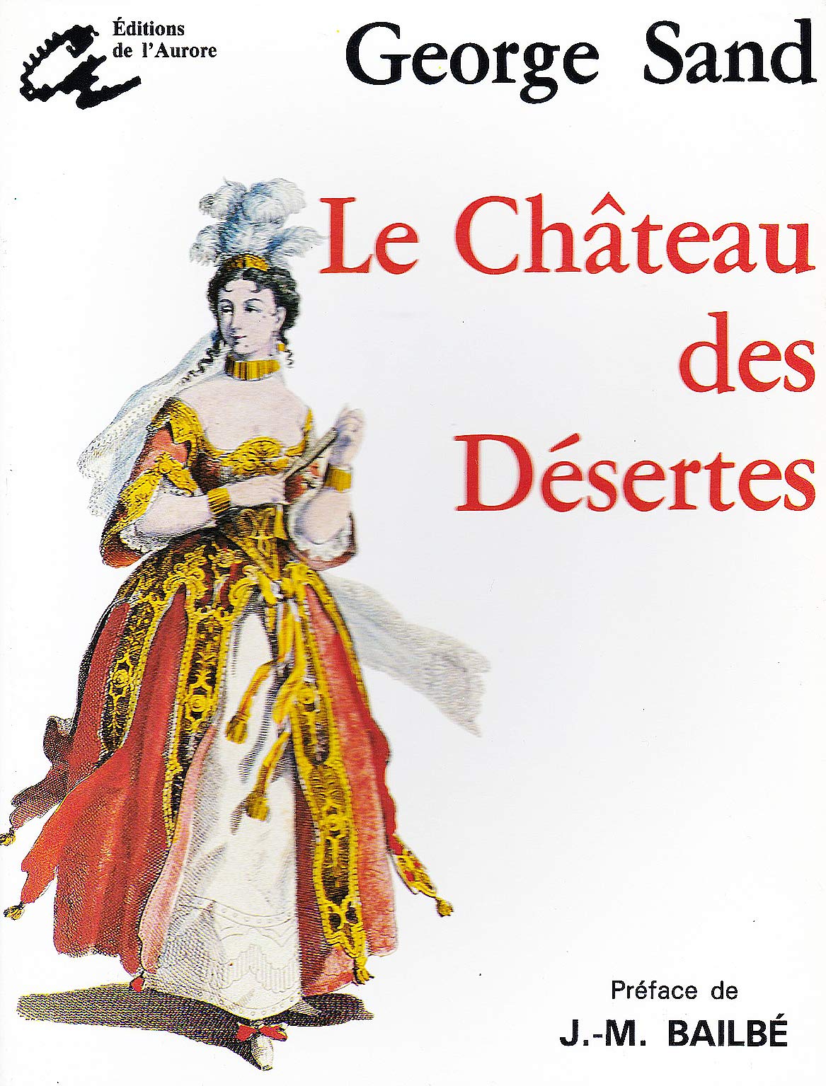 Les oeuvres de George Sand, N° 6 : Le Château des Désertes Books