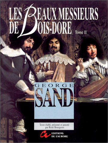 Les Beaux Messieurs de Bois-Doré. Vol. 2 Books