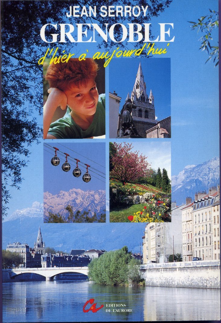 Grenoble: D'hier à aujourd'hui Books