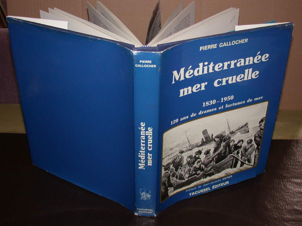 Méditerranée, mer cruelle : 120 ans de drames et fortunes de mer book