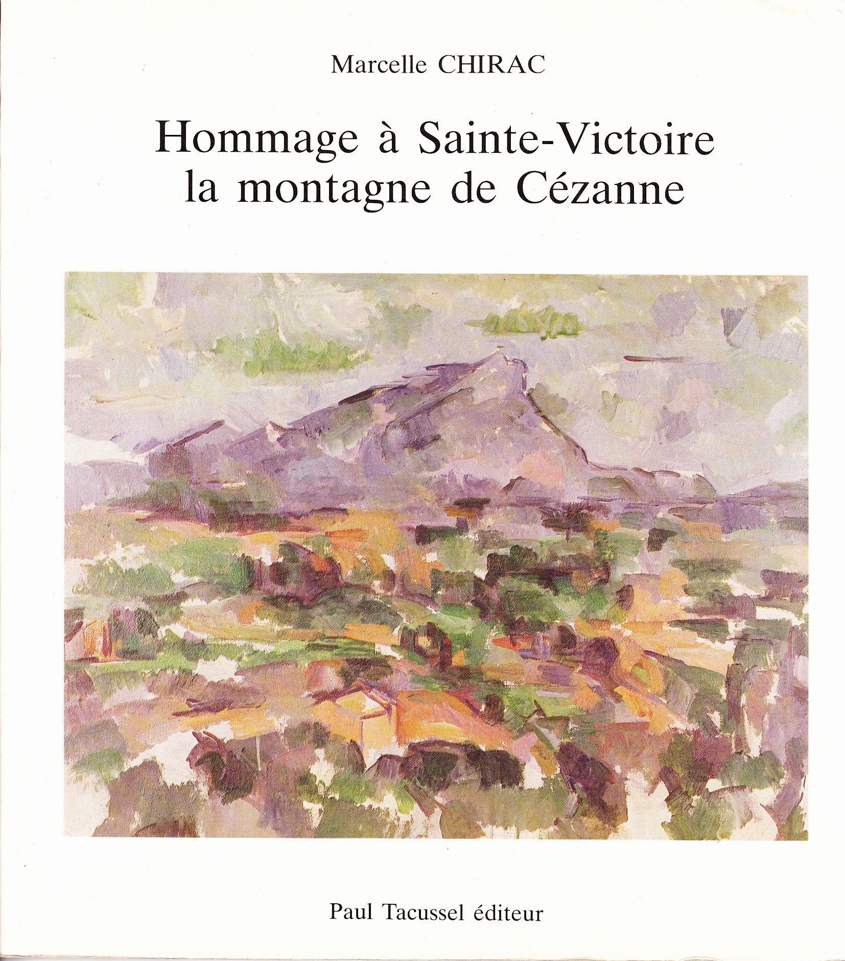 Hommage à Sainte Victoire, la montagne de Cézanne book