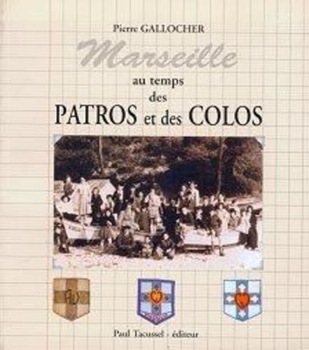 Marseille au temps des patros et des colos book