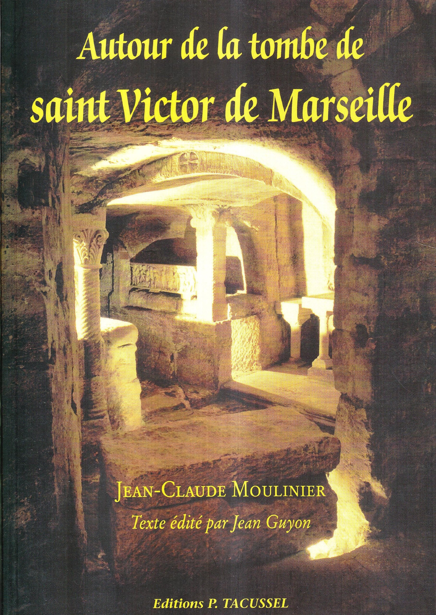 Autour de la tombe de saint Victor de Marseille Books