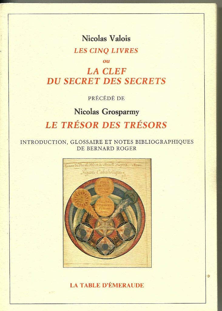 Les cinq livres ou La clef du secret des secrets Books