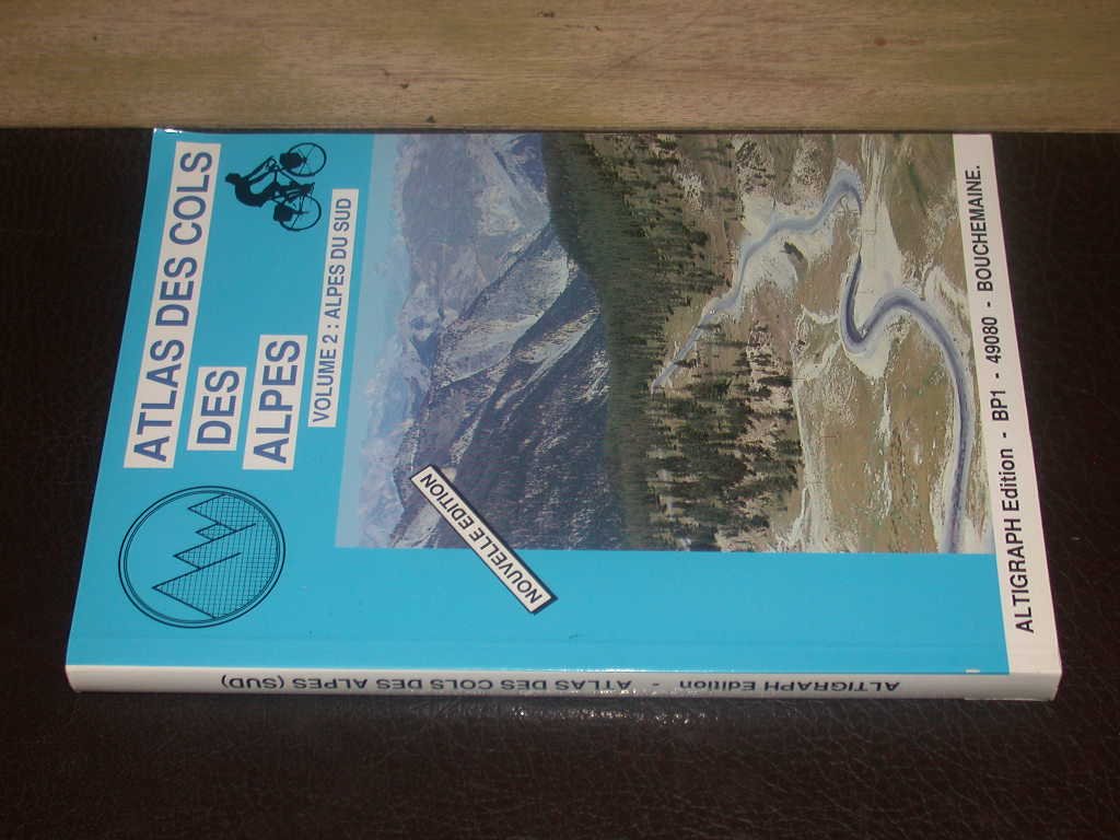 Volume 2, atlas des cols des Alpes. Alpes du Sud book