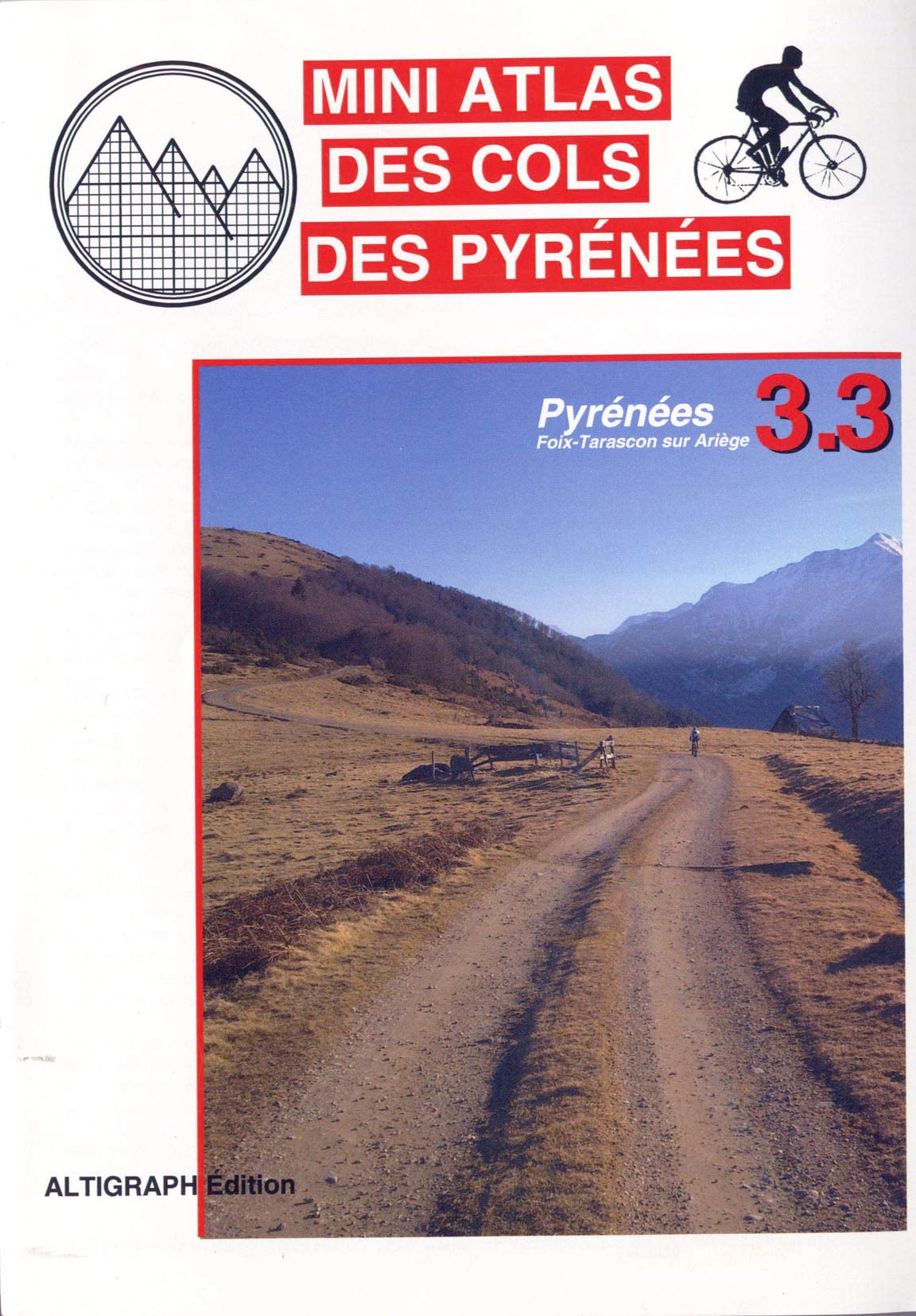Mini atlas des cols des Pyrénées: Volume 3, Foix-Tarascon sur Ariège book