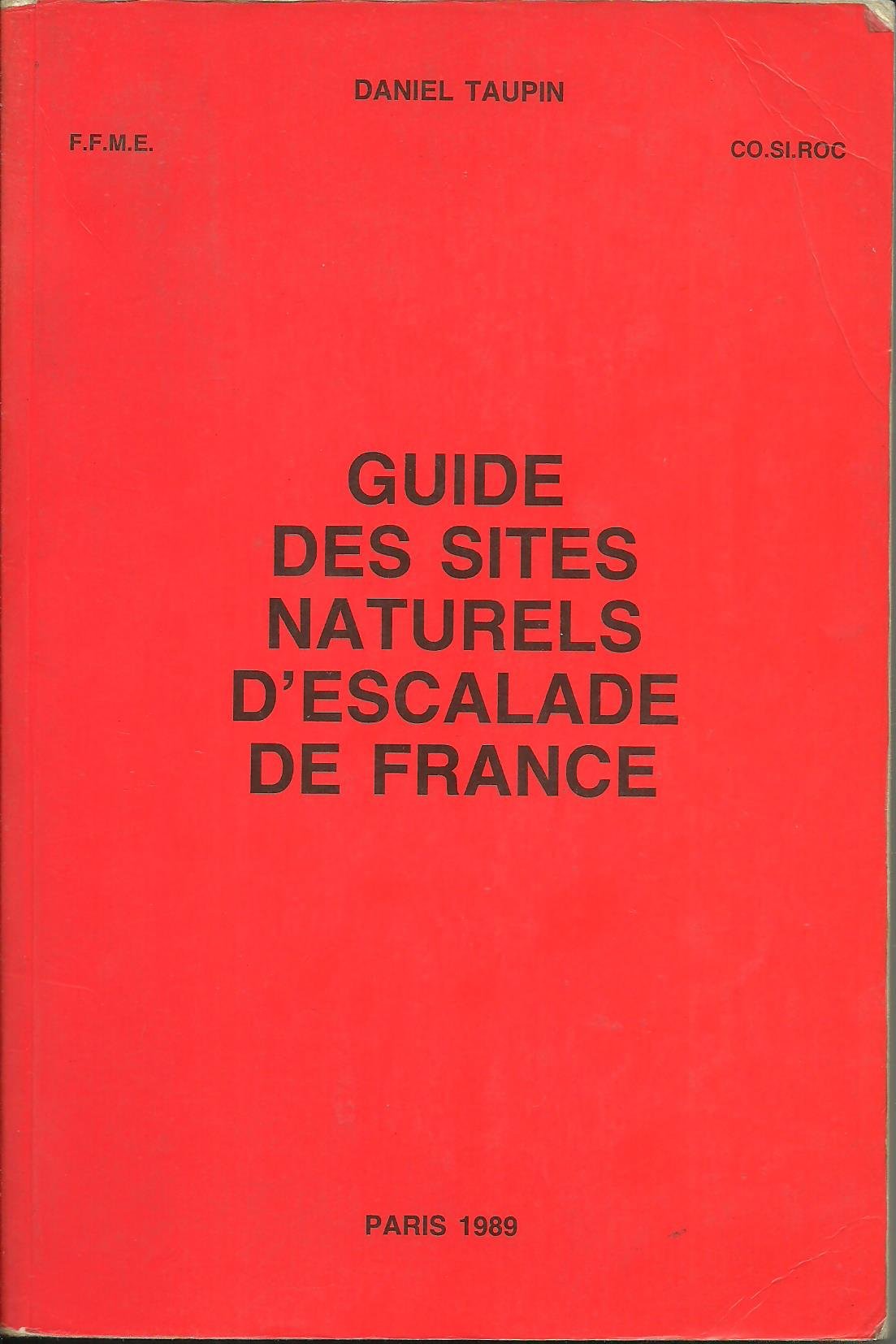Guide des sites naturels d'escalade de France book