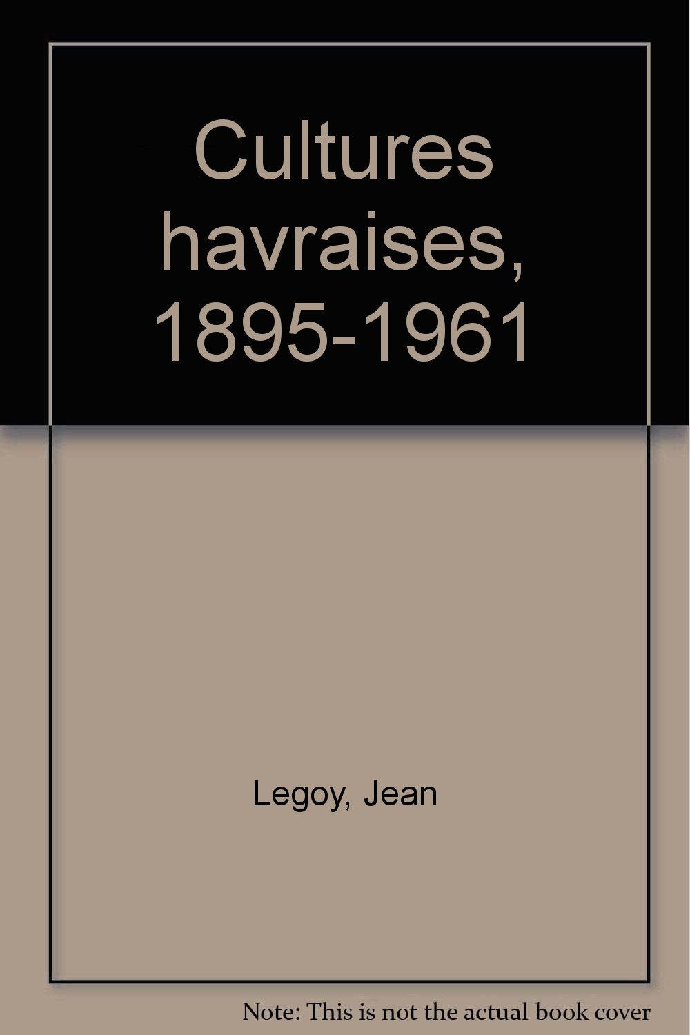 Cultures havraises : Jean Legoy book