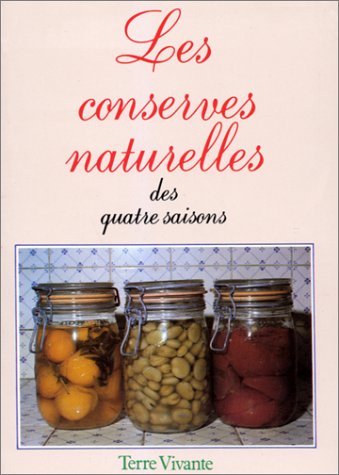 Les Conserves naturelles des quatre saisons book