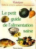 Le petit guide de l'alimentation saine book