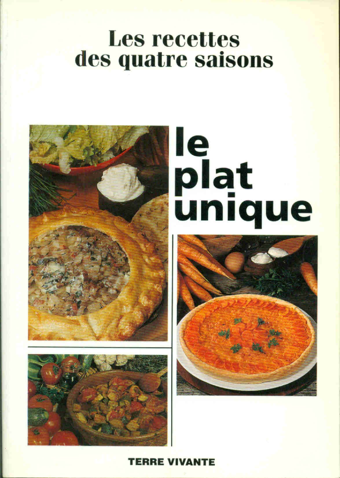 Le Plat unique : les recettes des quatre saisons book