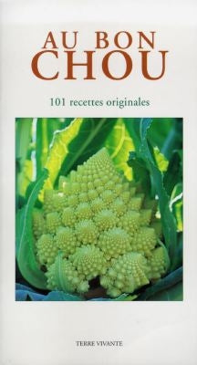 Au bon chou : 101 recettes originales Leisure, Home & Garden